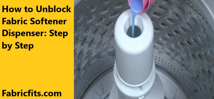 How to Unblock Fabric Softener Dispenser