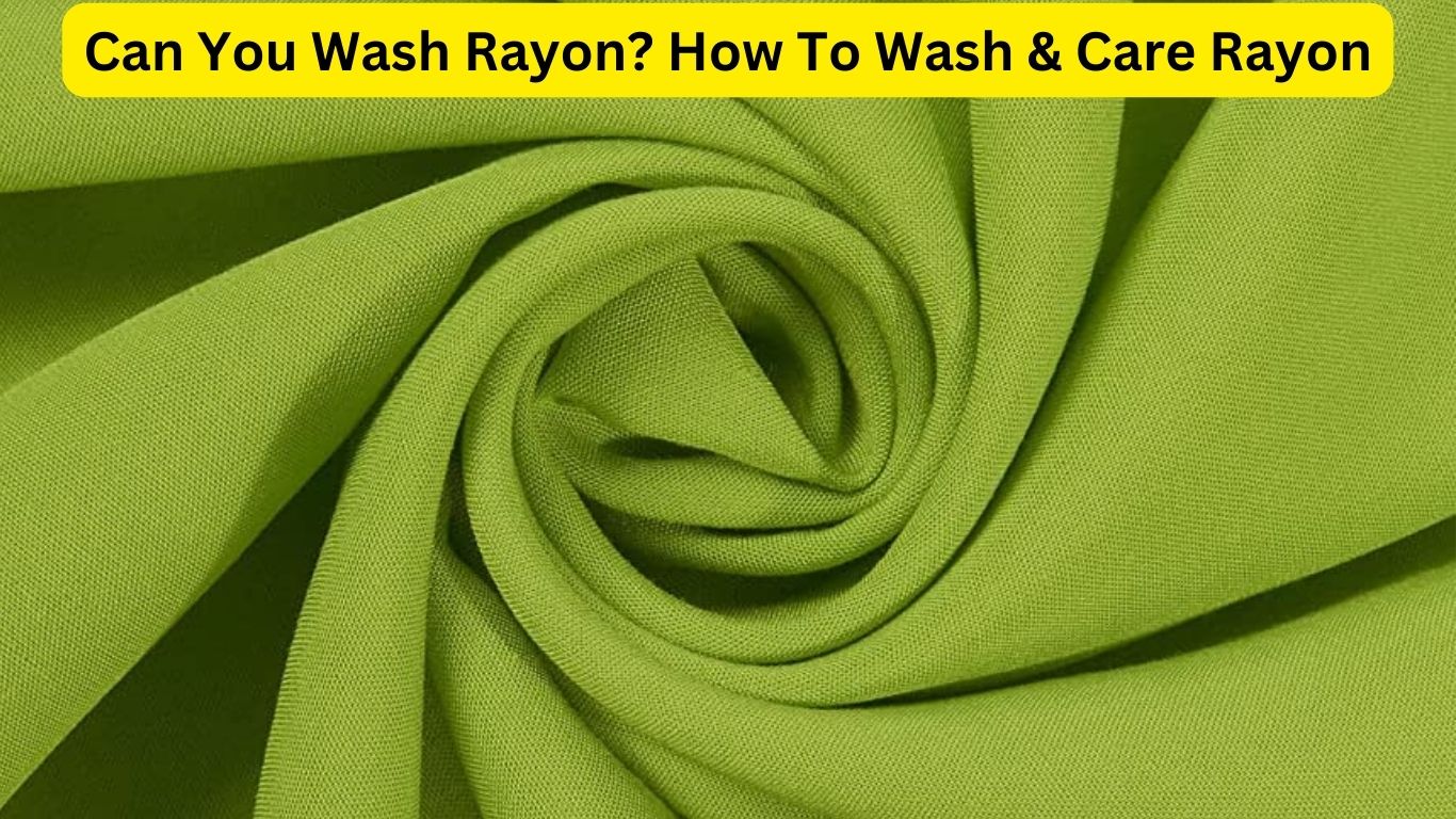 Can You Wash Rayon