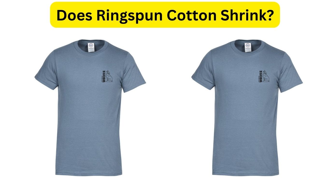 Does Ringspun Cotton Shrink