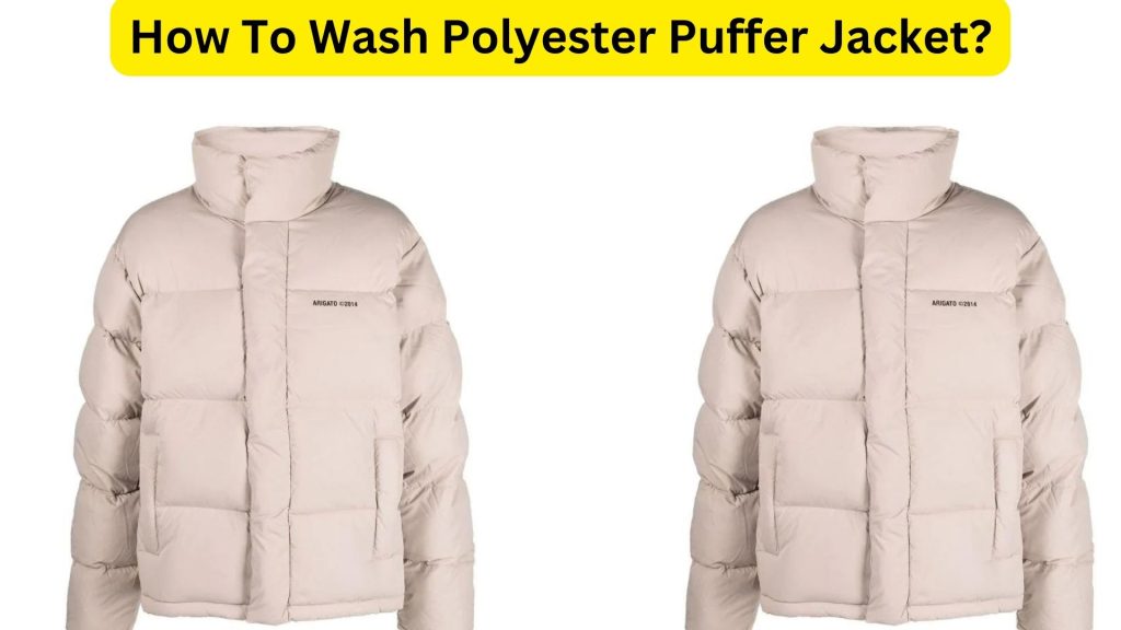 How To Wash Polyester Puffer Jacket