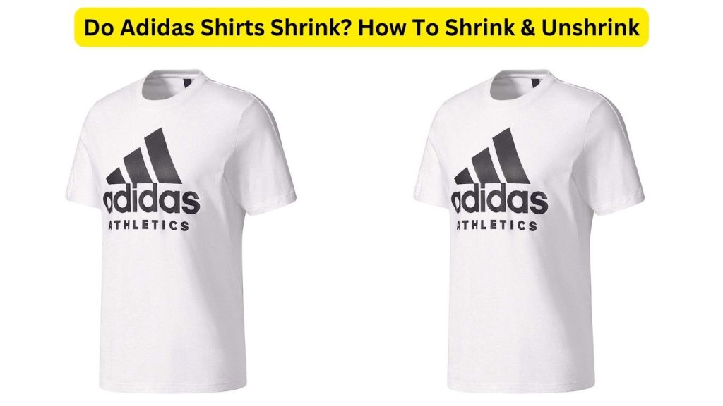 Do Adidas Shirts Shrink