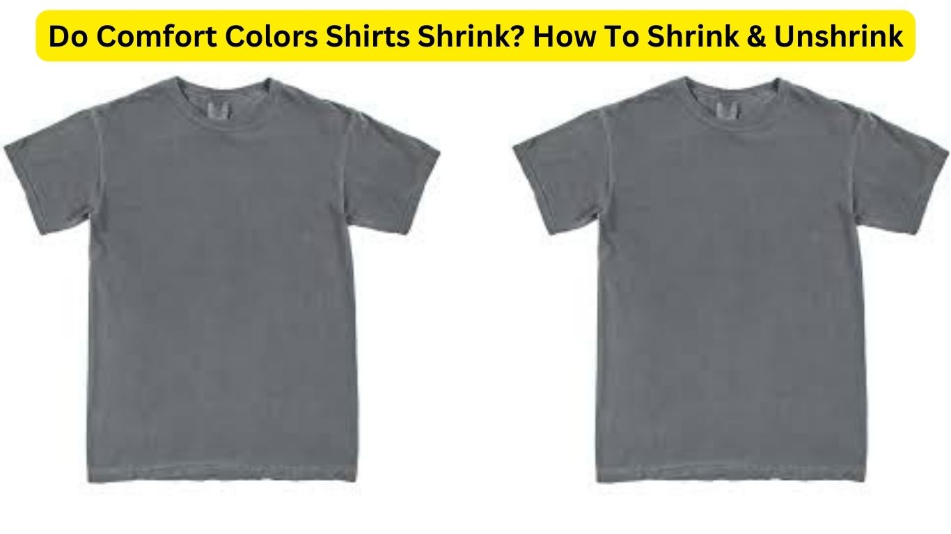 Do Comfort Colors Shirts Shrink