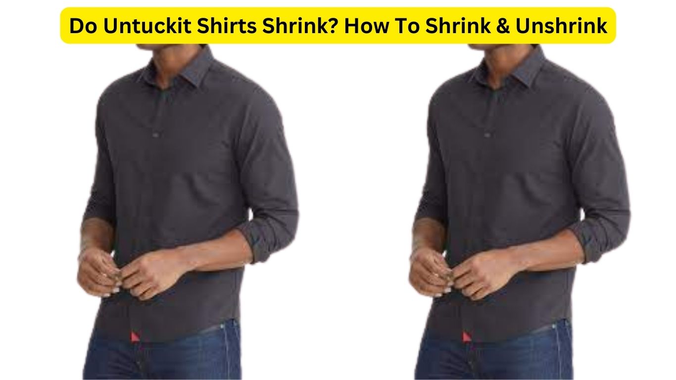 Do Untuckit Shirts Shrink