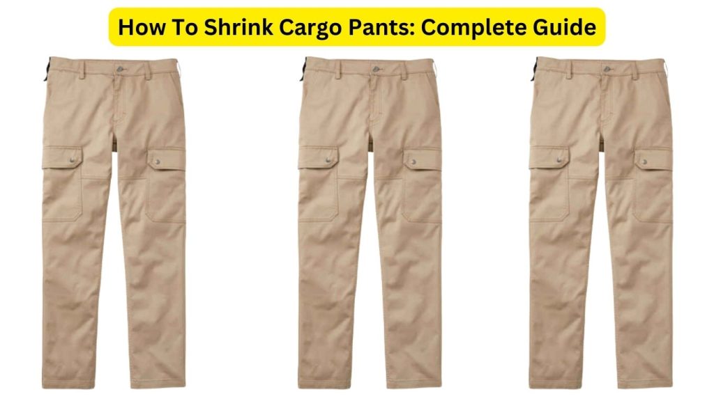 How To Shrink Cargo Pants