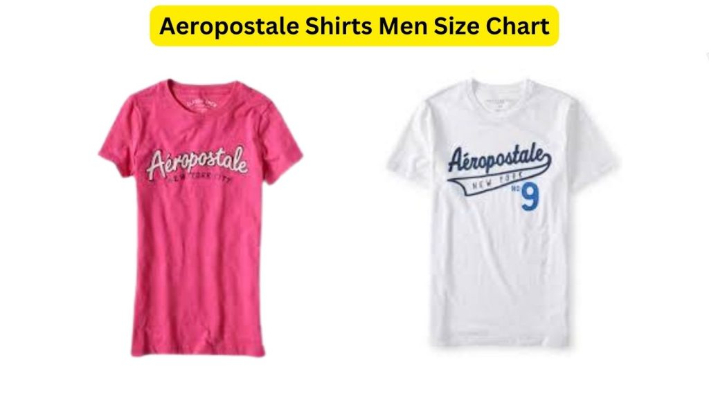 Aeropostale Shirts Men Size Chart