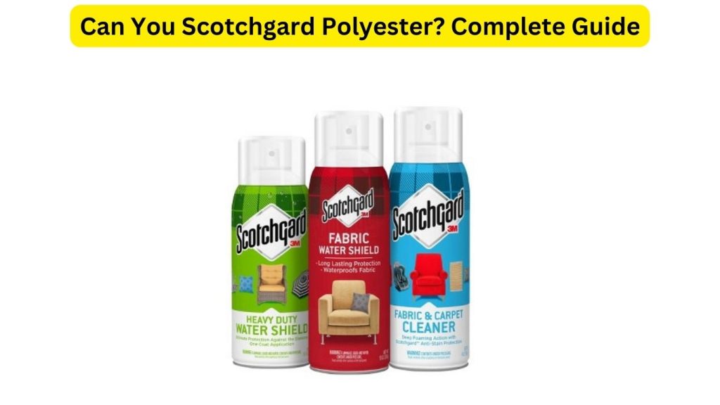 Can You Scotchgard Polyester