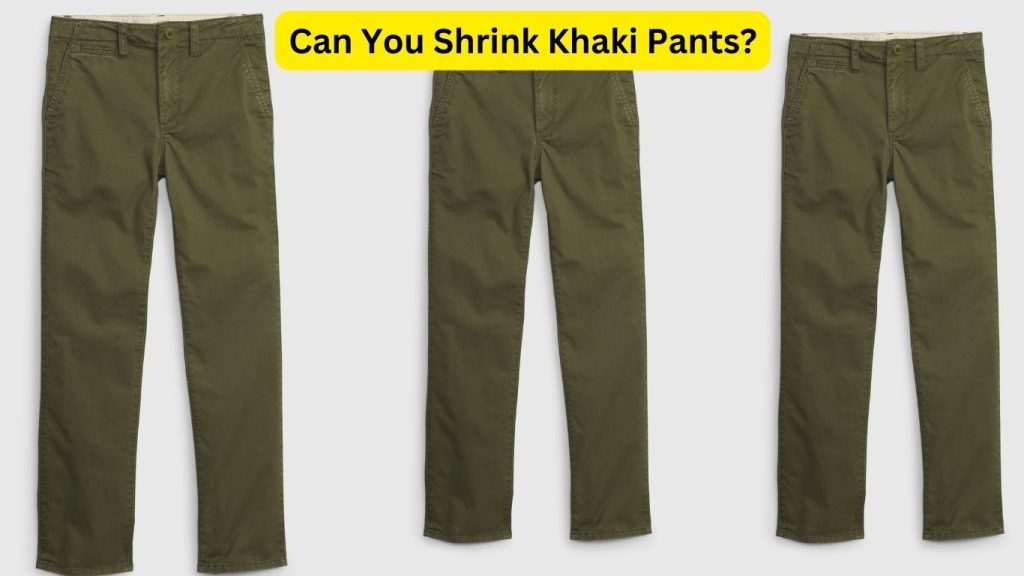 Can You Shrink Khaki Pants