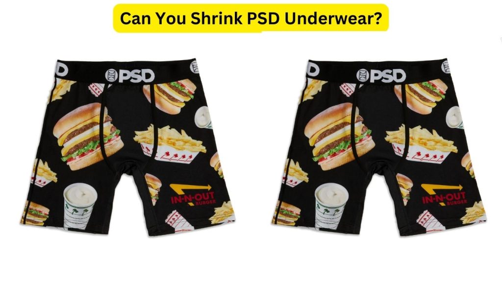 Can You Shrink PSD Underwear