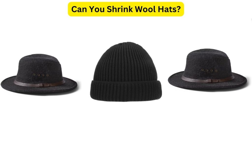 Can You Shrink Wool Hats