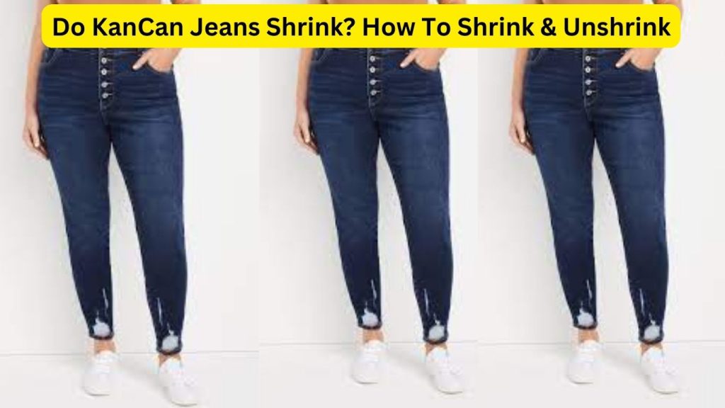 Do KanCan Jeans Shrink