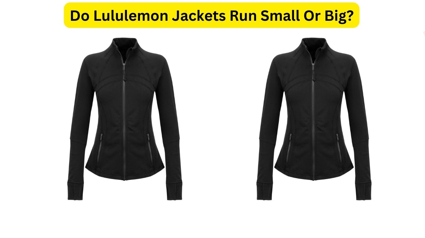 Do Lululemon Jackets Run Small