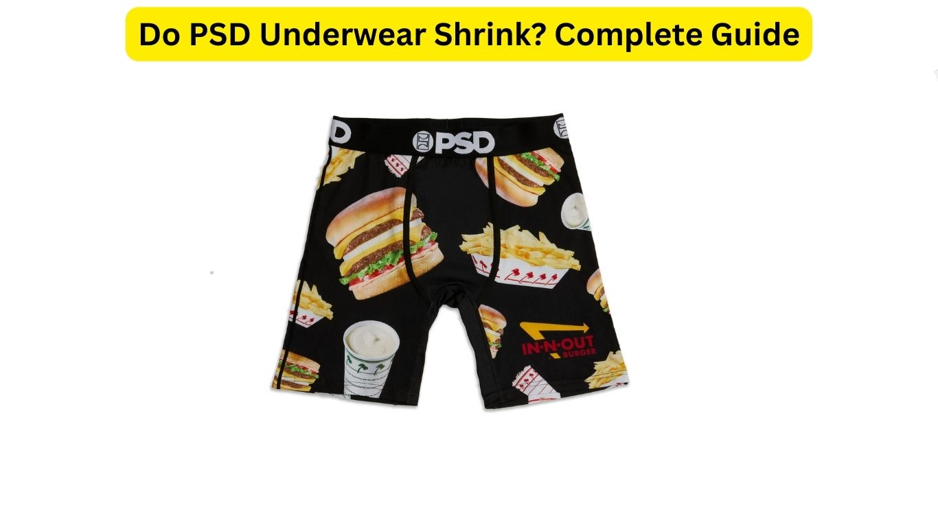 Do PSD Underwear Shrink