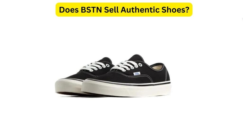Does BSTN Sell Authentic Shoes