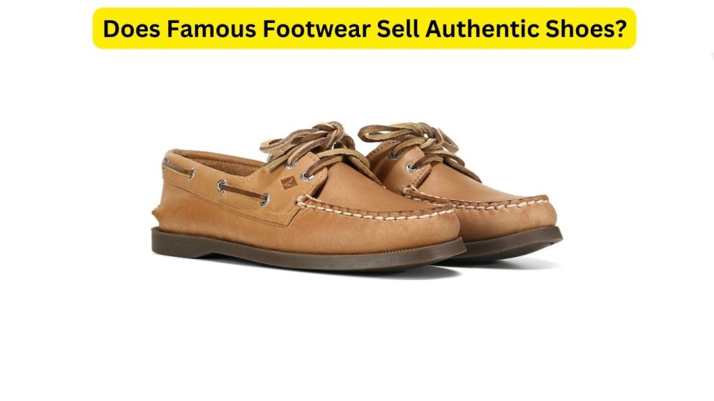 Does Famous Footwear Sell Authentic Shoes