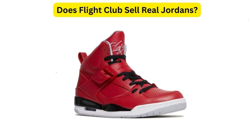 Does Flight Club Sell Real Jordans