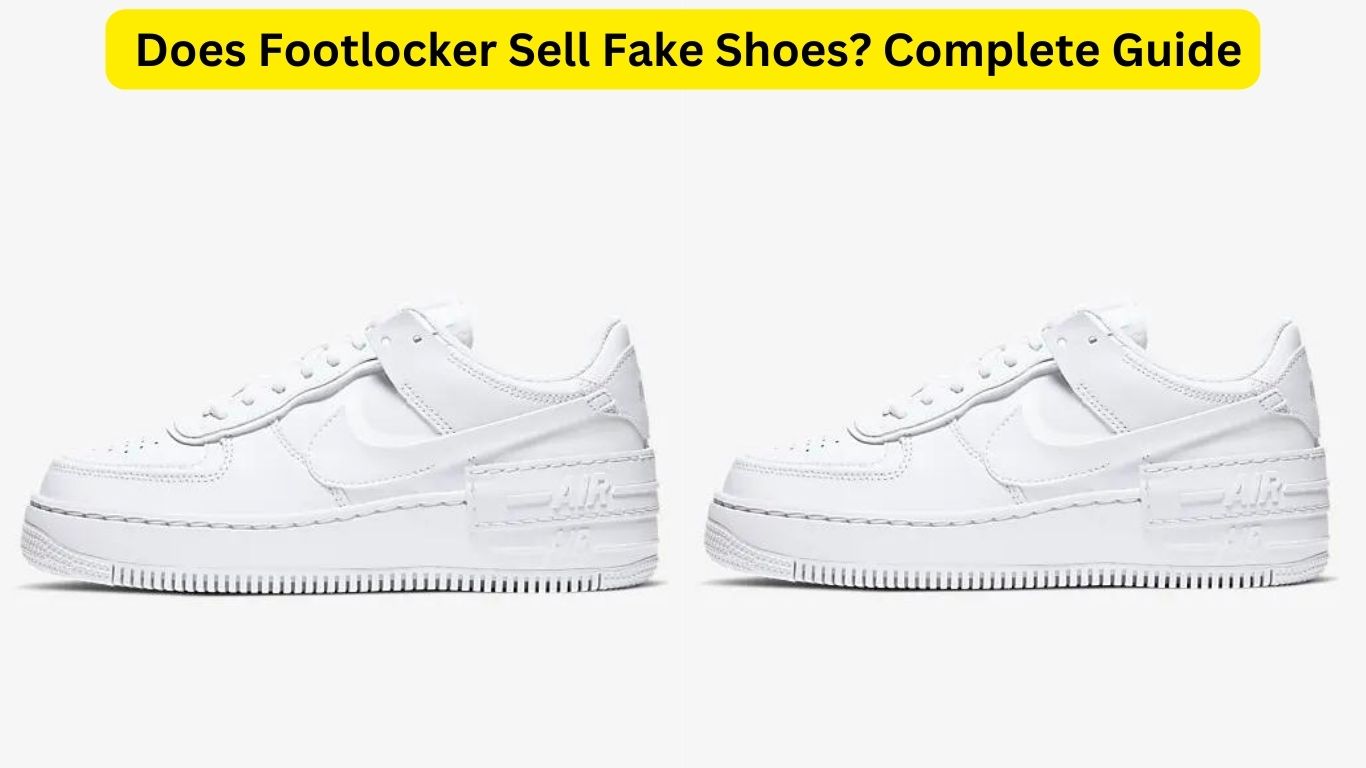 Does Footlocker Sell Fake Shoes