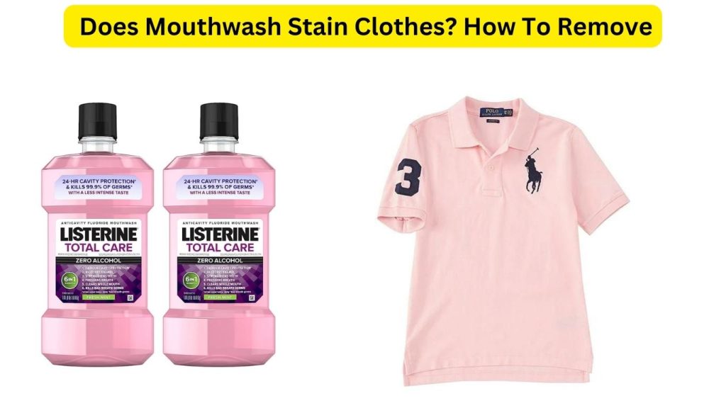 Does Mouthwash Stain Clothes