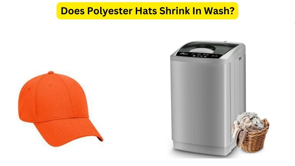 Does Polyester Hats Shrink In Wash