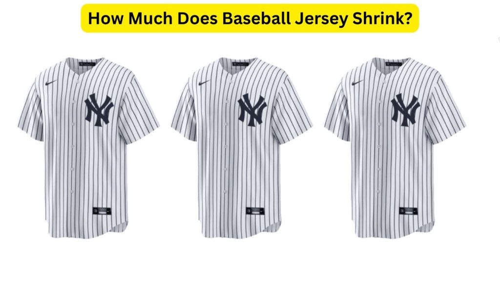 How Much Does Baseball Jersey Shrink