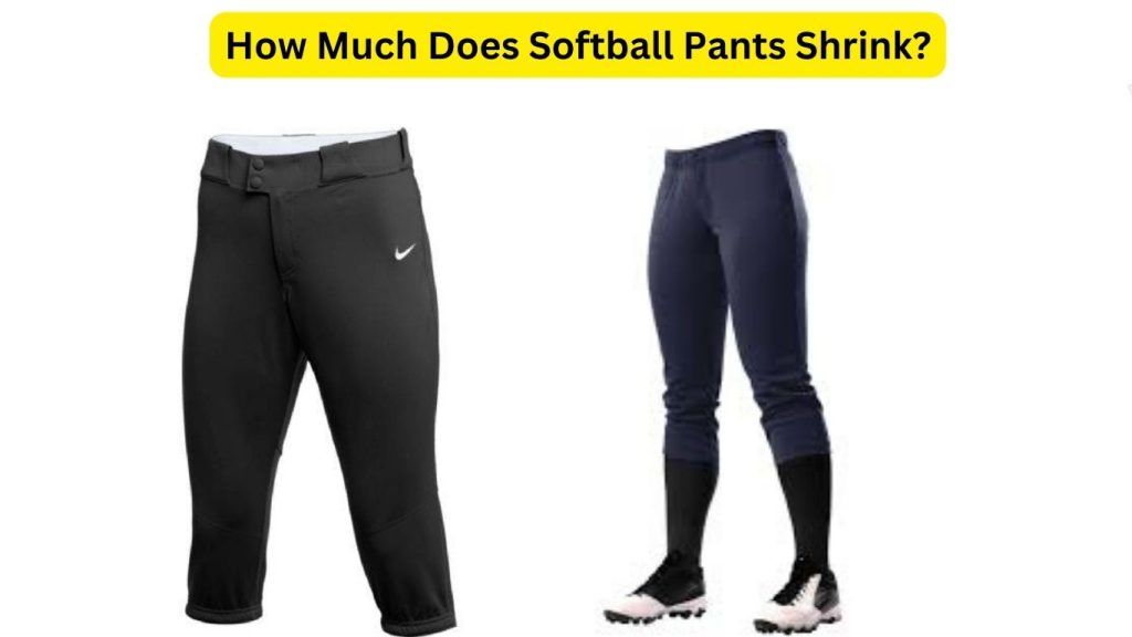 How Much Does Softball Pants Shrink