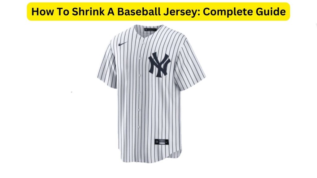 How To Shrink A Baseball Jersey