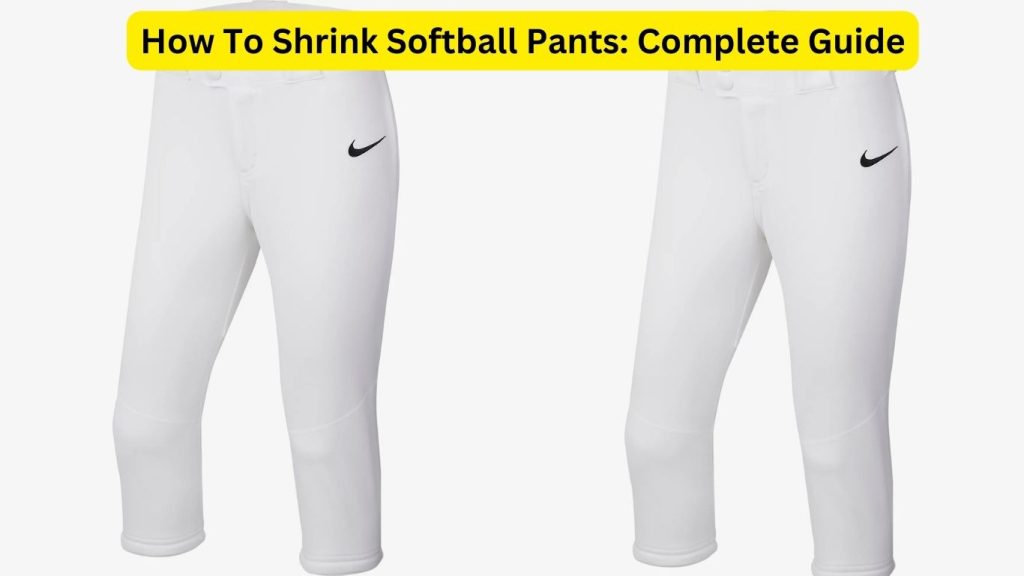 How To Shrink Softball Pants