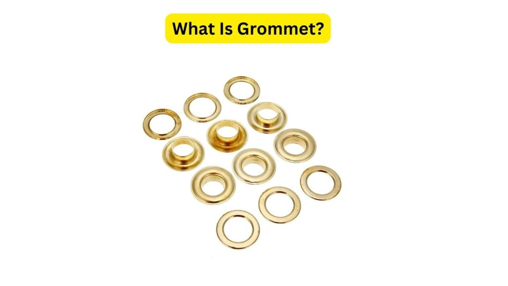 What Is Grommet