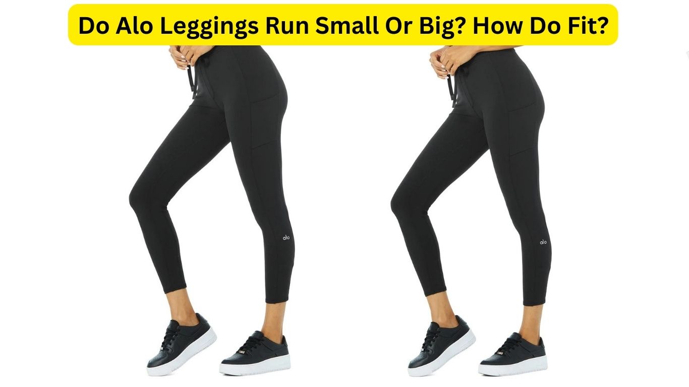 Do Alo Leggings Run Small