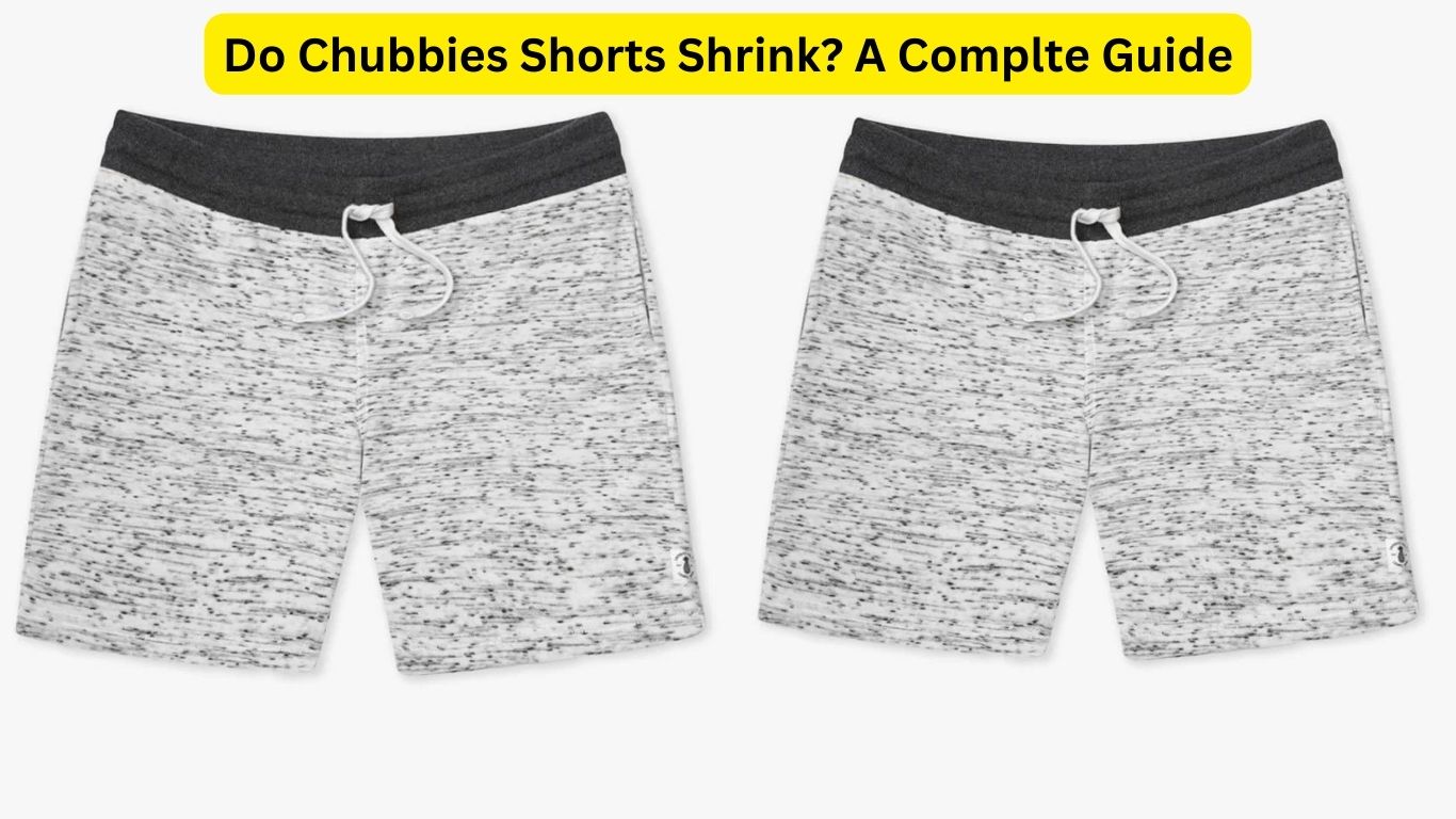 Do Chubbies Shorts Shrink