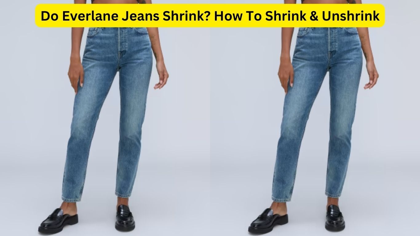 Do Everlane Jeans Shrink