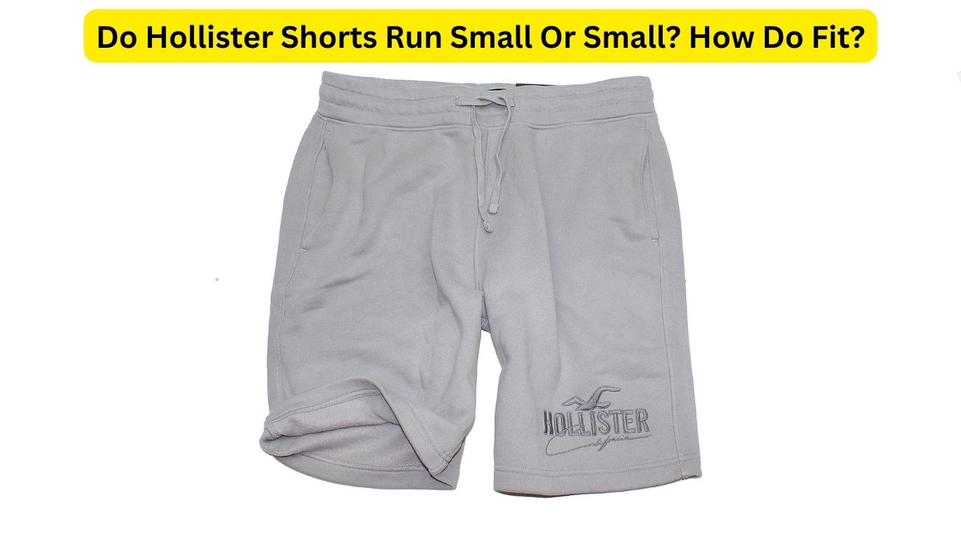 do-hollister-shorts-run-small-or-small-how-do-fit