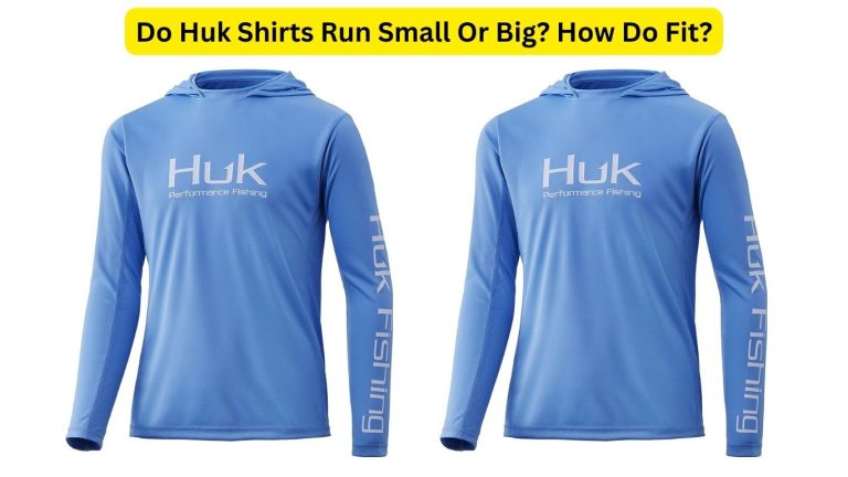 do-huk-shirts-run-small-or-big-how-do-fit