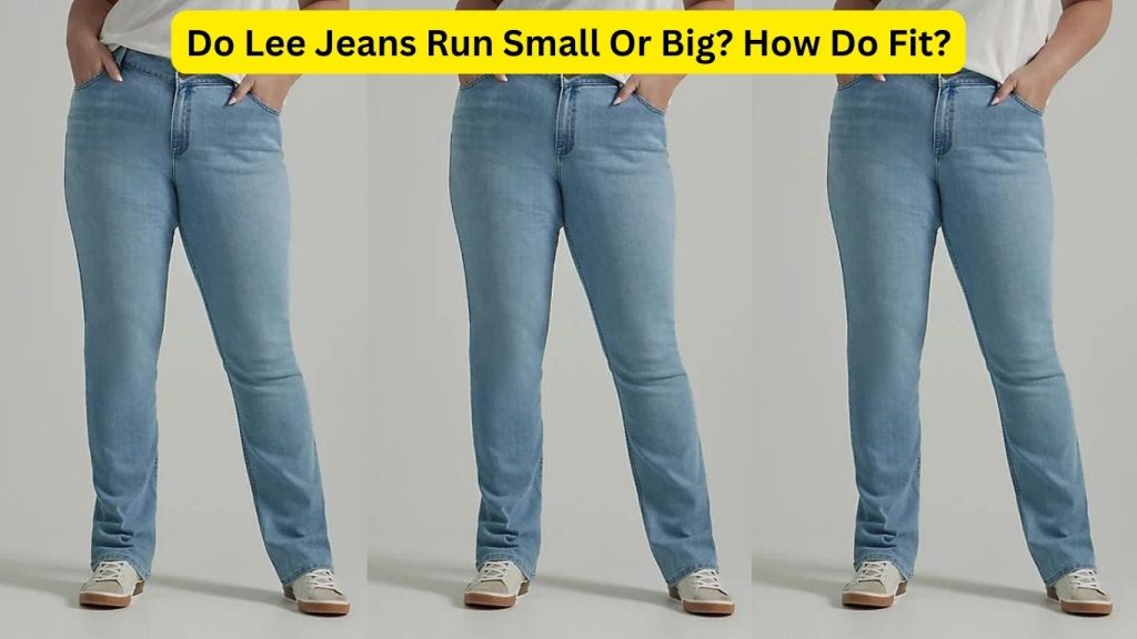 Do Lee Jeans Run Small