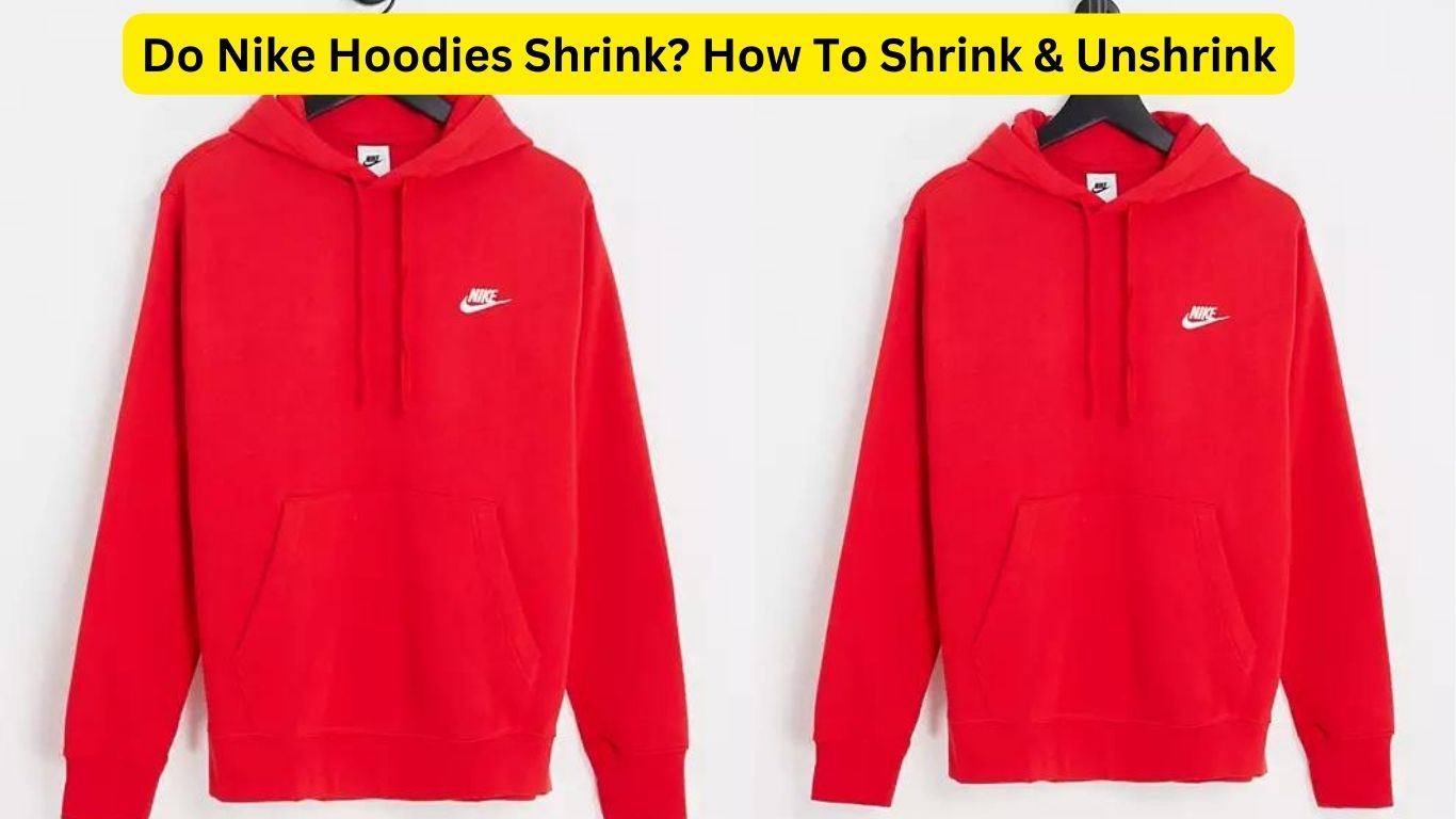 Do Nike Hoodies Shrink