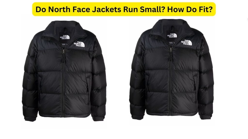 Do North Face Jackets Run Small