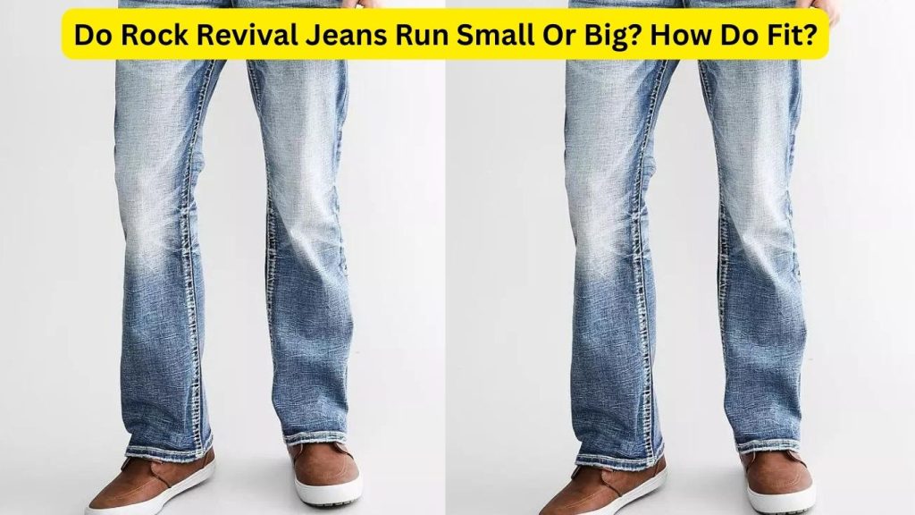 Do Rock Revival Jeans Run Small