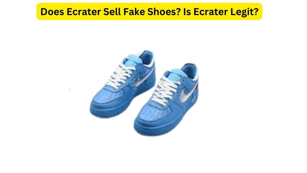 Does Ecrater Sell Fake Shoes