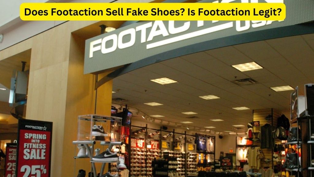 does-footaction-sell-fake-shoes-is-footaction-legit