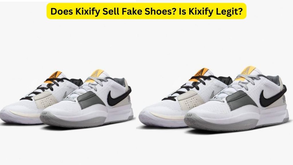 Does Kixify Sell Fake Shoes