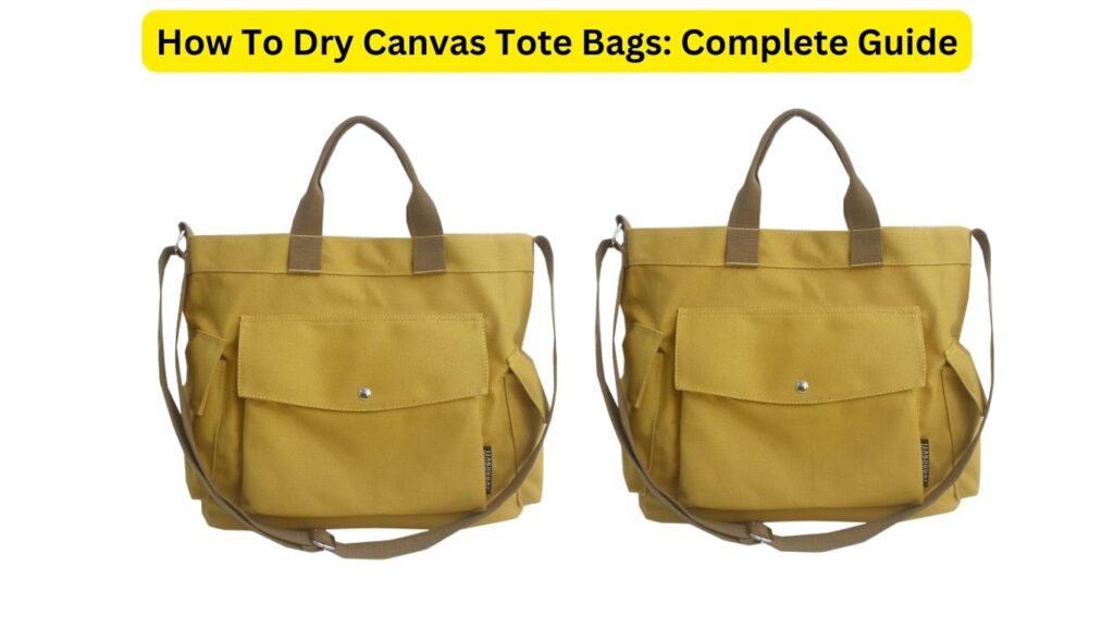 How To Dry Canvas Tote Bags