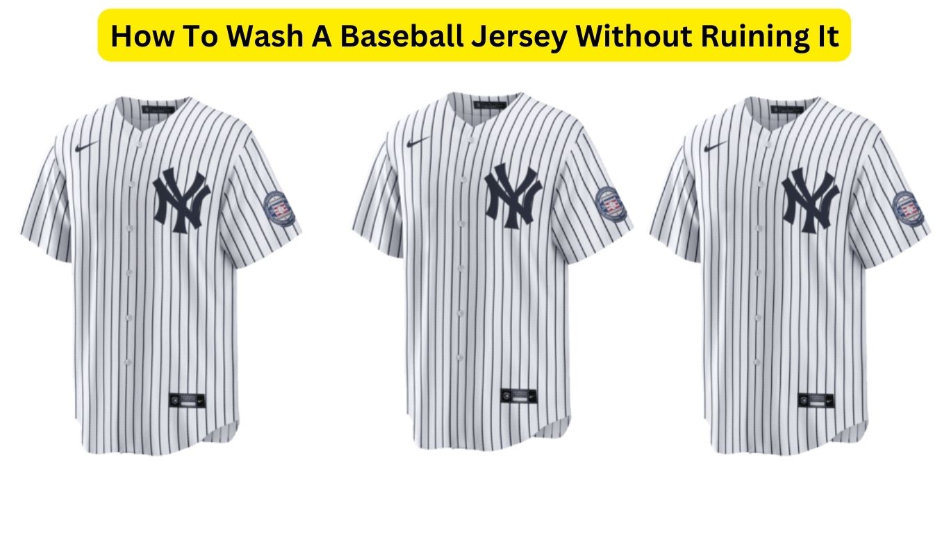 How To Wash A Baseball Jersey