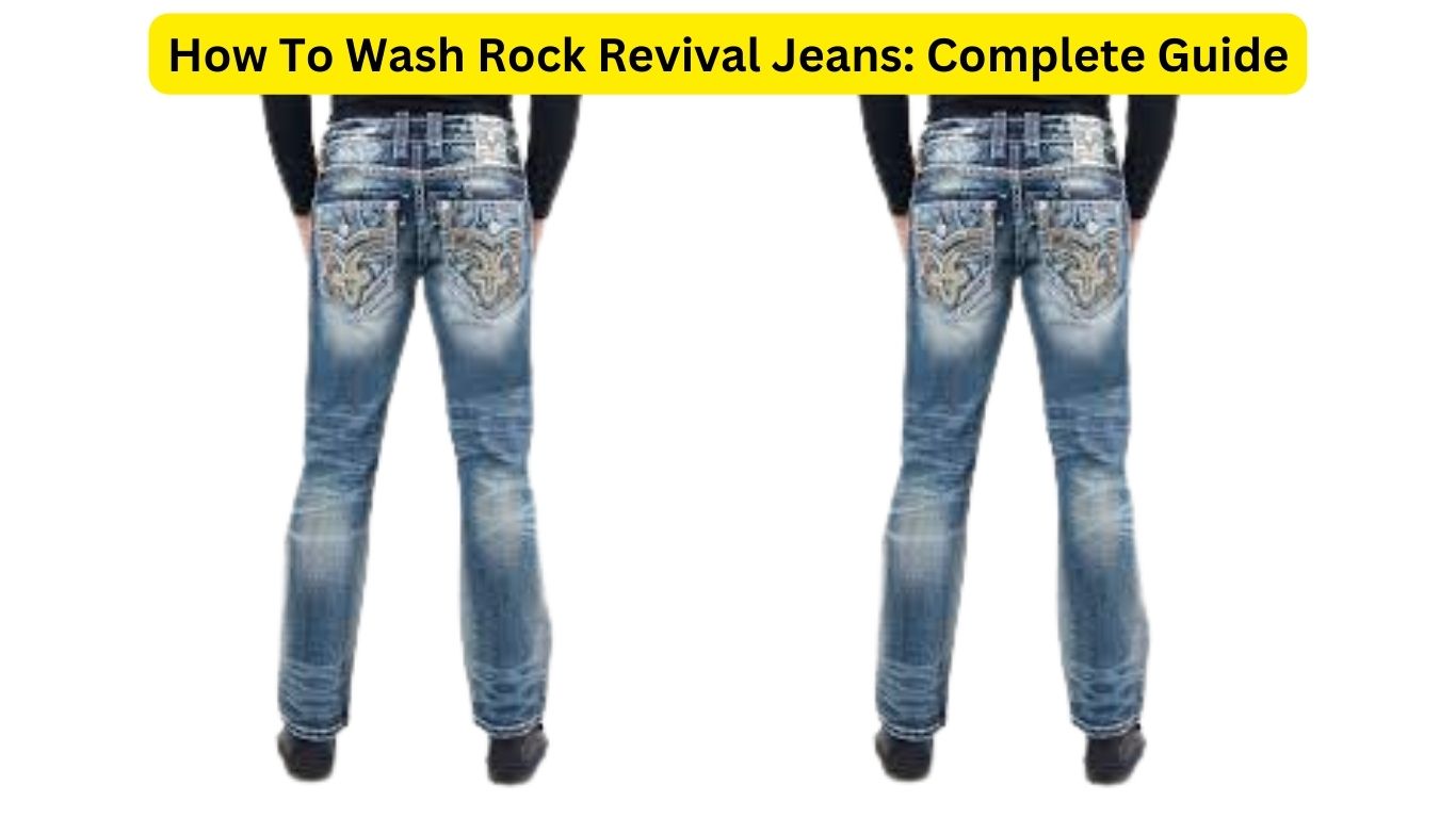 How To Wash Rock Revival Jeans