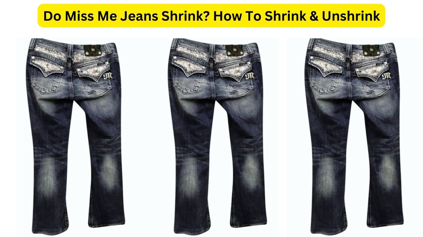 Do Miss Me Jeans Shrink