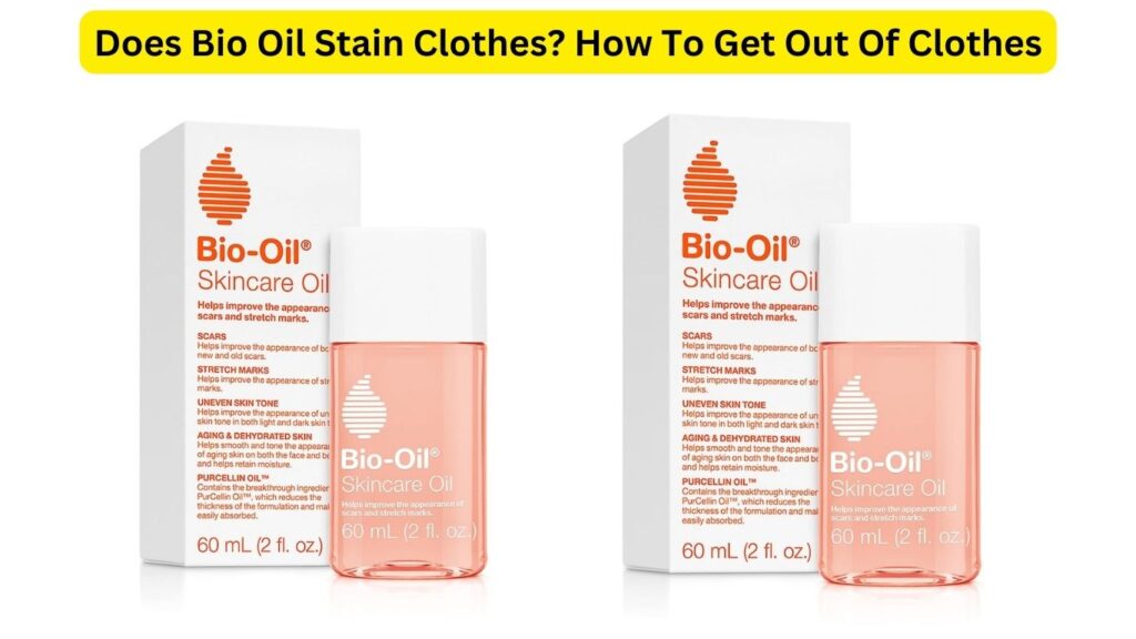 Does Bio Oil Stain Clothes