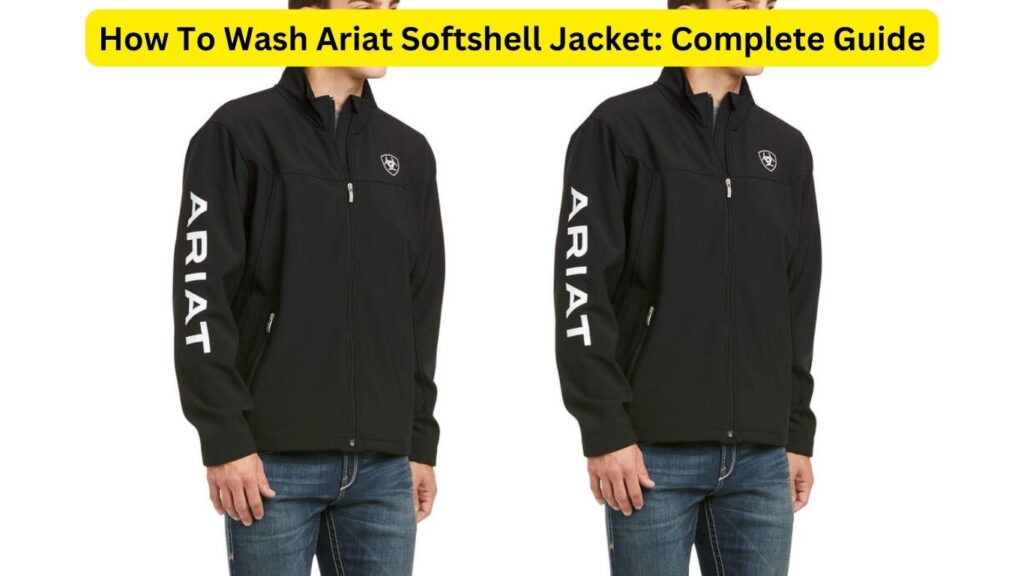 How To Wash Ariat Softshell Jacket