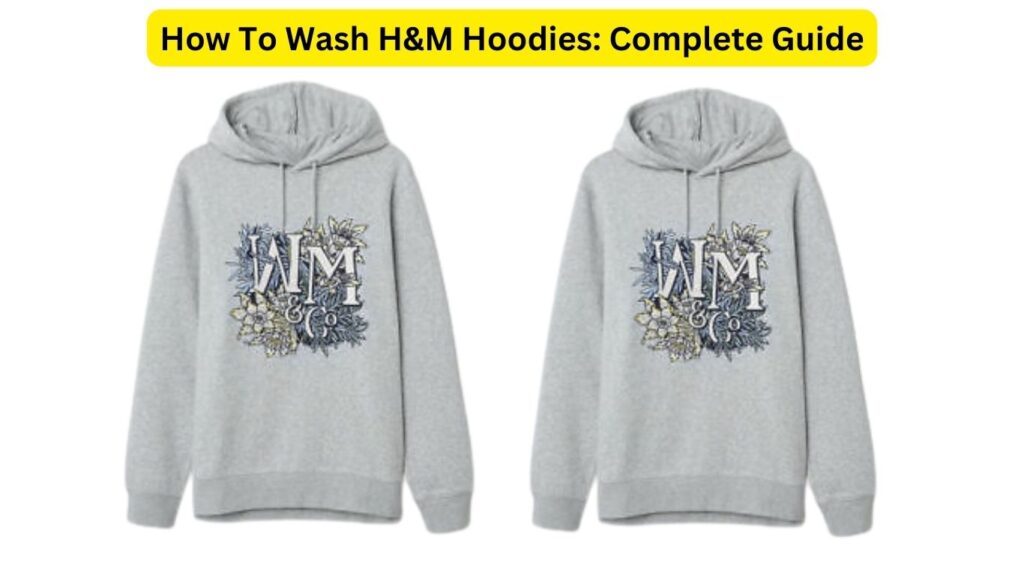 How To Wash H&M Hoodies