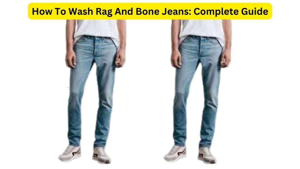 How To Wash Rag And Bone Jeans