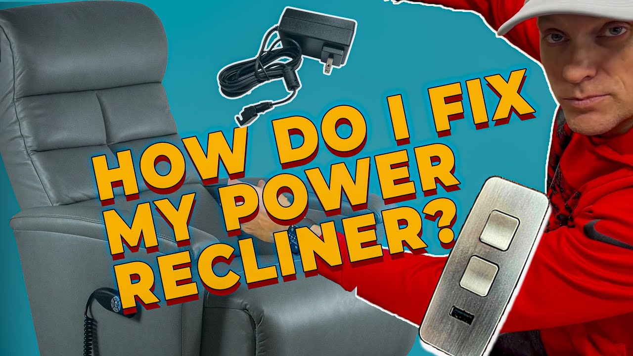 How to Fix a Power Recliner