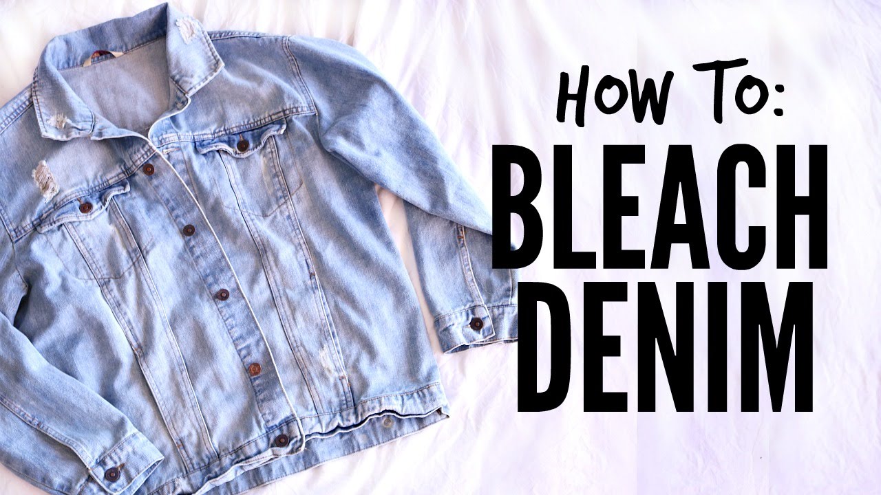 How To Bleach Denim Jeans And Jacket