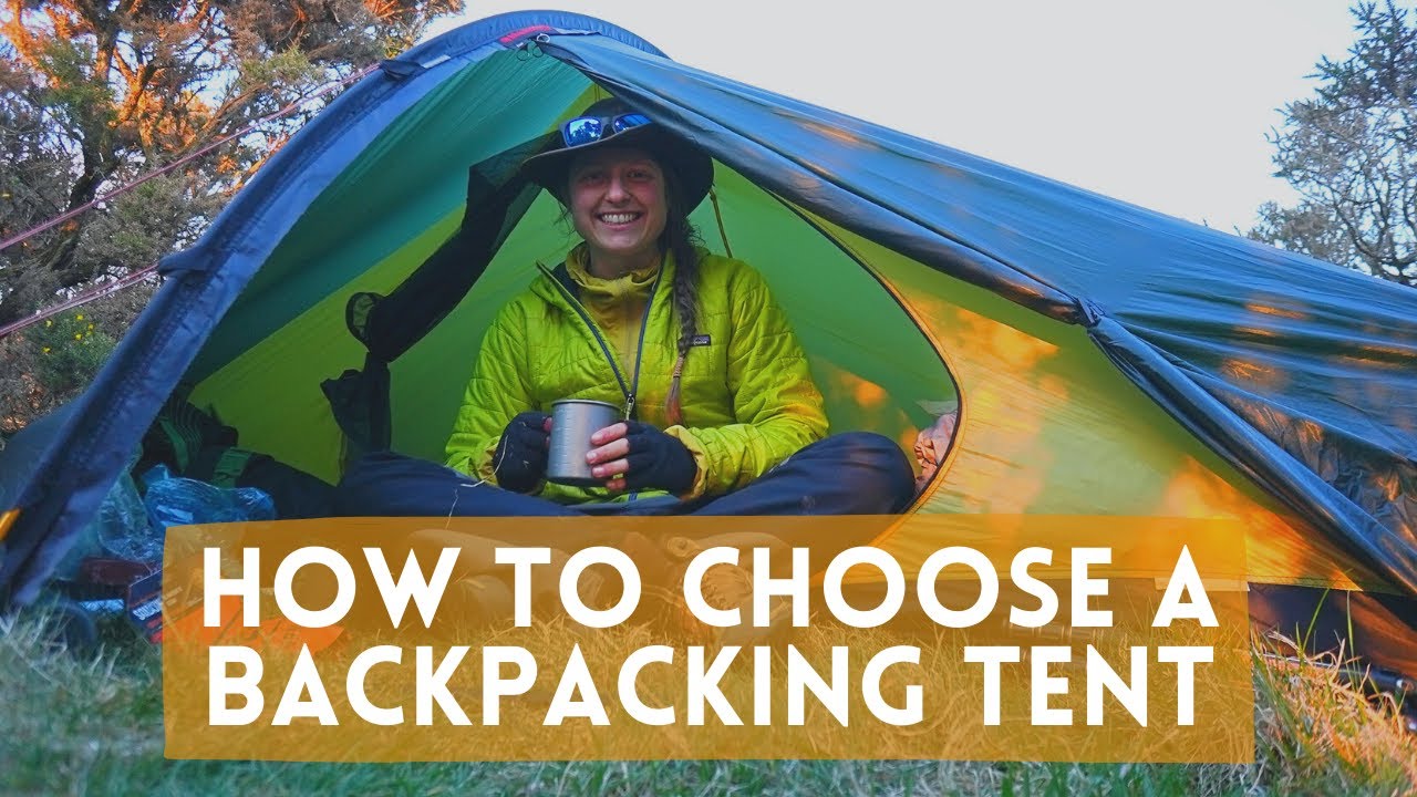 How to Choose a Backpacking Tent